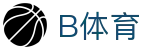 B体育官方网站 - Bsports中文站